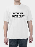 MY WIFE IS PERFECT Creative Text Summer short sleeves