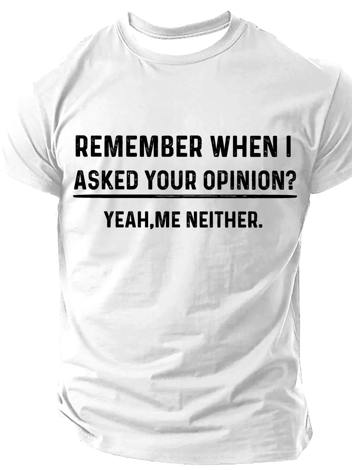 Funny Humor shirt Your Opinion Funny Mens T-shirt $19.99 USD