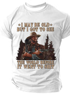 I May Be Old But I Got To See The World Before It Went To Shit Men's Sarcastic Funny Slang Short Sleeve T-shirt