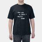 Are you in LOVE? No,I'm INIab Fun English Men's Summer short sleeves